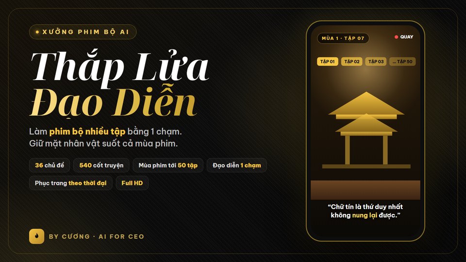 Ảnh bìa ứng dụng Thắp Lửa Đạo Diễn, xưởng phim bộ AI